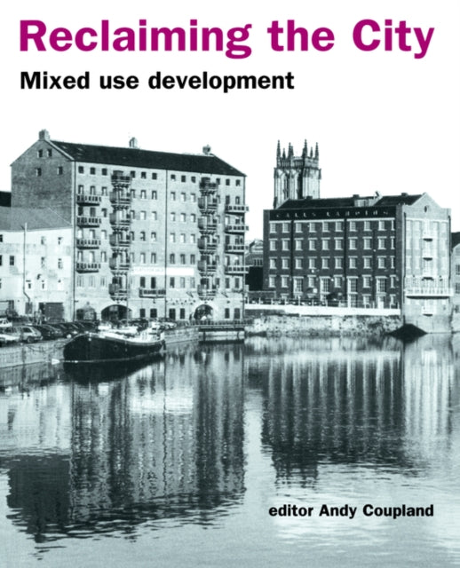 Book cover of: Reclaiming the City. By: Andy Coupland
