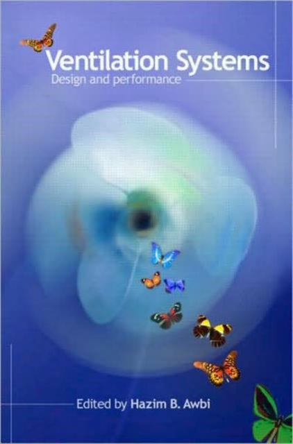 Book cover of: Ventilation Systems. By: Hazim B. Awbi