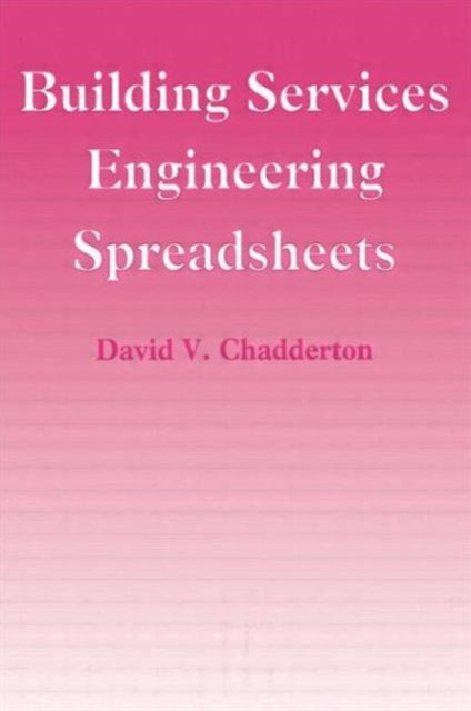 Book cover of: Building Services Engineering Spreadsheets