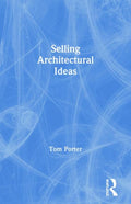 Selling Architectural Ideas