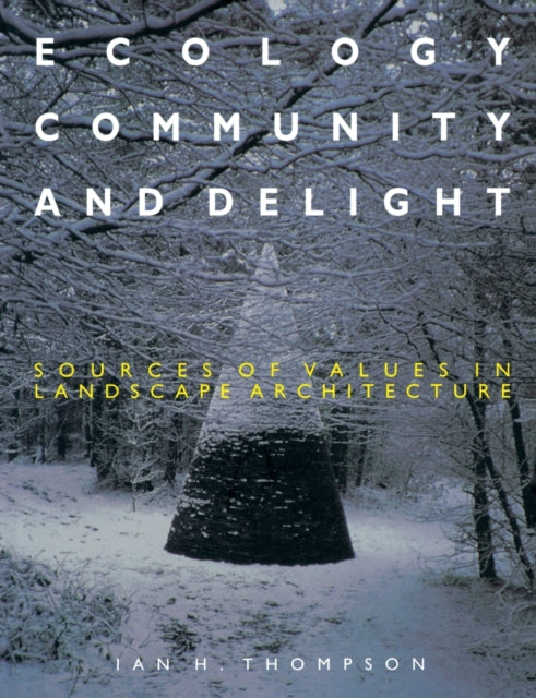 Book cover of: Ecology, Community and Delight