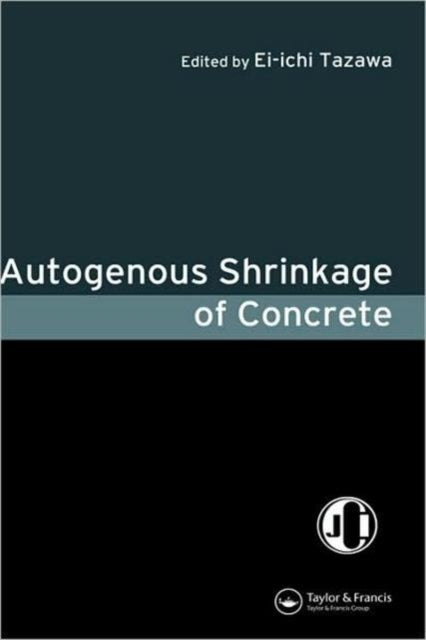 Book cover of: Autogenous Shrinkage of Concrete