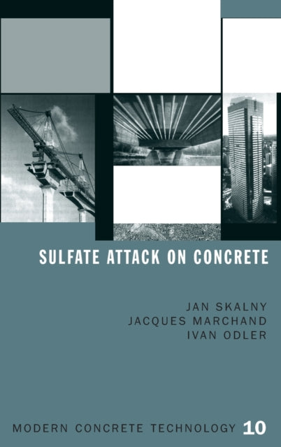 Book cover of: Sulfate Attack on Concrete. By: J. Marchand