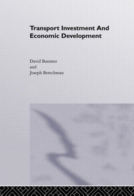 Book cover of: Transport Investment and Economic Development