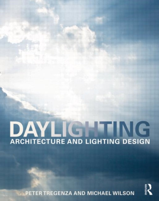 Book cover of: Daylighting. By: Peter Tregenza