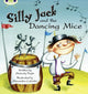 Book cover of: Bug Club Green B/1B Silly Jack and the Dancing Mice 6-pack. By: Malachy Doyle