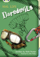 Book cover of: Bug Club Independent Non Fiction Year 3 Brown B Real Life: Daredevils. By: Nick Hunter