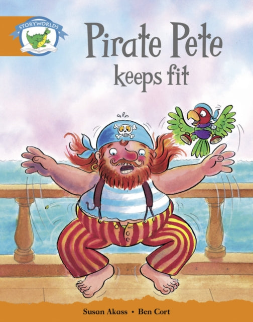 Book cover of: Literacy Edition Storyworlds Stage 4: Pirate Pete Keeps Fit