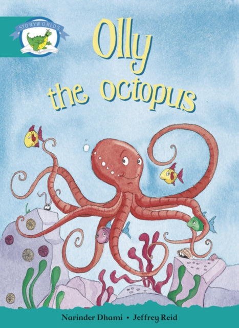 Book cover of: Literacy Edition Storyworlds Stage 6, Fantasy World, Olly the Octopus