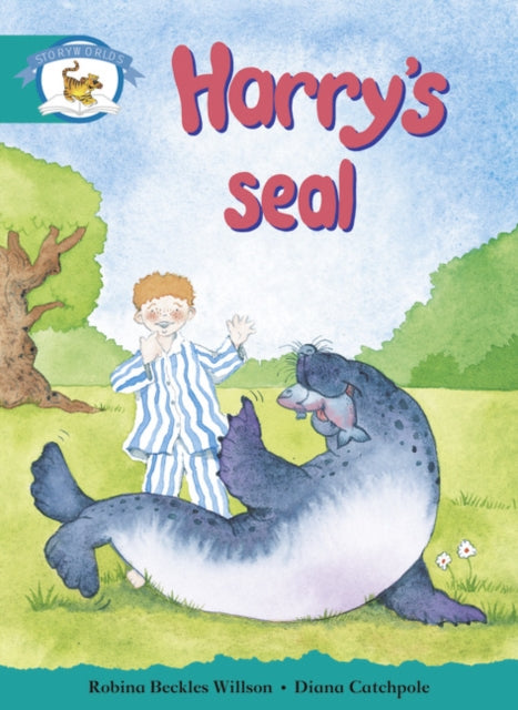 Book cover of: Literacy Edition Storyworlds Stage 6, Animal World, Harry's Seal. By: Robina Beckles Willson