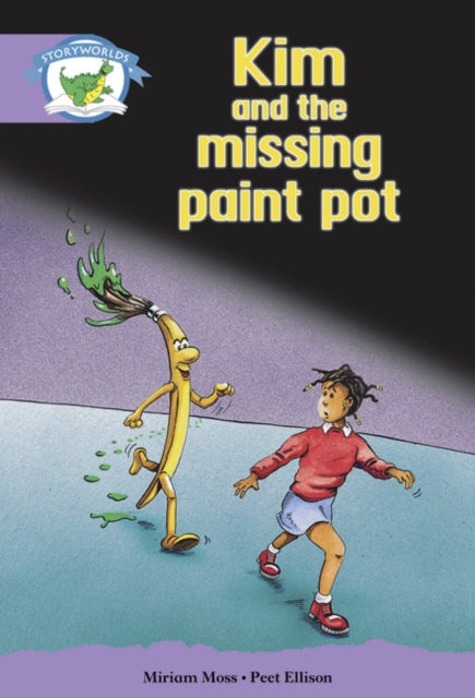 Book cover of: Literacy Edition Storyworlds Stage 8, Fantasy World, Kim and the Missing Paint Pot