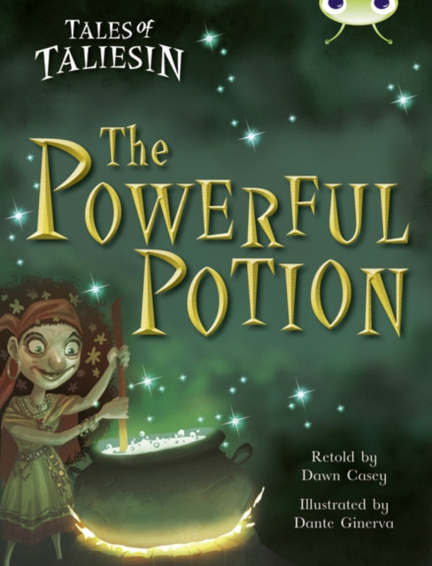 Book cover of: Bug Club Guided Fiction Year Two Gold A The Powerful Potion. By: Dawn Casey