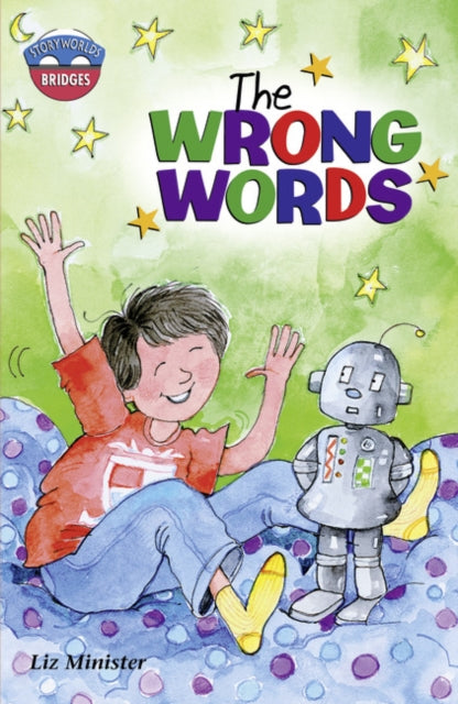 Book cover of: Storyworlds Bridges Stage 11The Wrong Words (single). By: Celia Warren