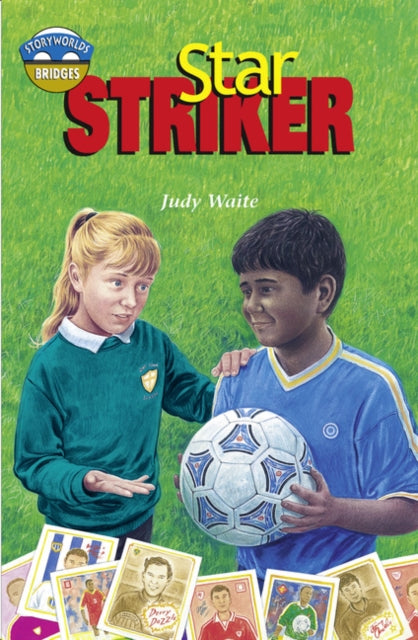Storyworlds Bridges Stage 12 Star Striker (single) 9780435144531 Judy Waite