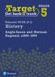 Book cover of: Target Grade 5 Edexcel GCSE (9-1) History Anglo-Saxon and Norman England, c1060-1088 Workbook