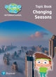 Book cover of: Science Bug: Changing seasons Topic Book. By: Deborah Herridge
