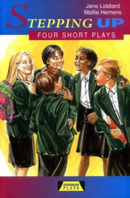 Book cover of: Stepping Up: Four Short Plays. By: Jane Liddiard