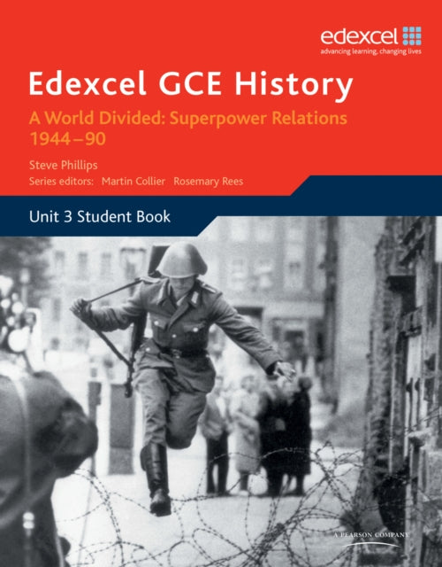Book cover of: Edexcel GCE History A2 Unit 3 E2 A World Divided: Superpower Relations 1944-90. By: Steve Phillips