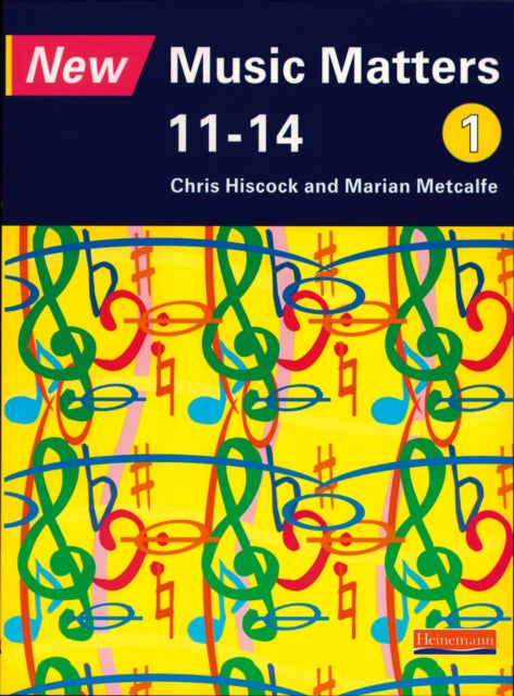 New Music Matters 11-14 Pupil Book 1 9780435810900 Chris Hiscock