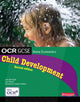 Book cover of: OCR GCSE Home Economics Child Development Student Book