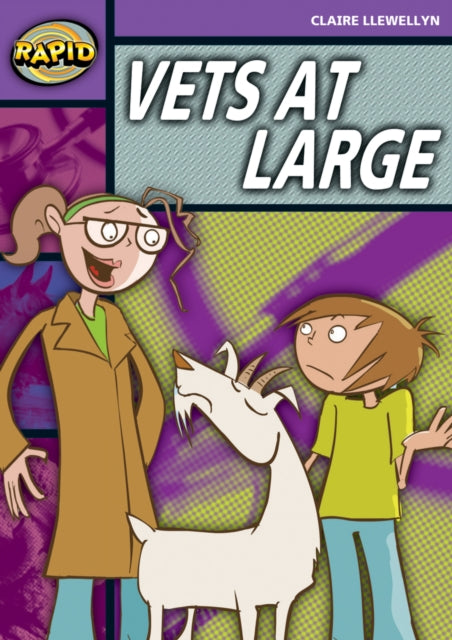 Book cover of: Rapid Reading: Vets at Large (Stage 1, Level 1B). By: Claire Llewellyn