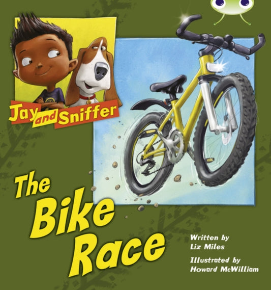 Book cover of: Bug Club Independent Fiction Year 1 Blue A Jay and Sniffer: The Bike Race. By: Liz Miles