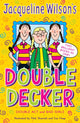 Book cover of: Jacqueline Wilson Double Decker. By: Jacqueline Wilson