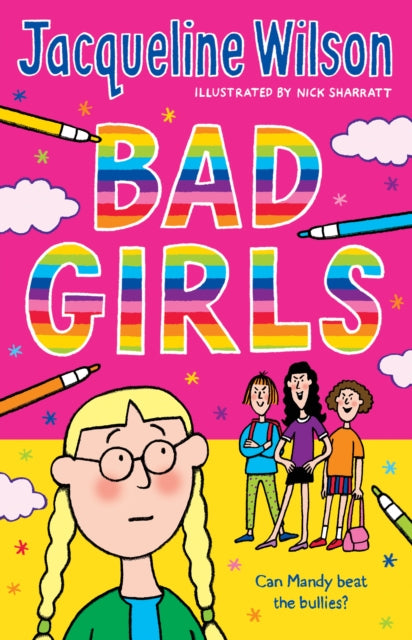 Book cover of: Bad Girls. By: Jacqueline Wilson