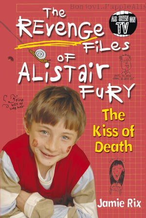 Revenge Files of Alistair Fury: The Kiss of Death