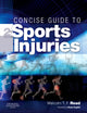 Book cover of: Concise Guide to Sports Injuries. By: Malcolm T. F. Read