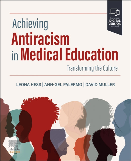 Book cover of: Achieving Antiracism in Medical Education. By: Leona Hess