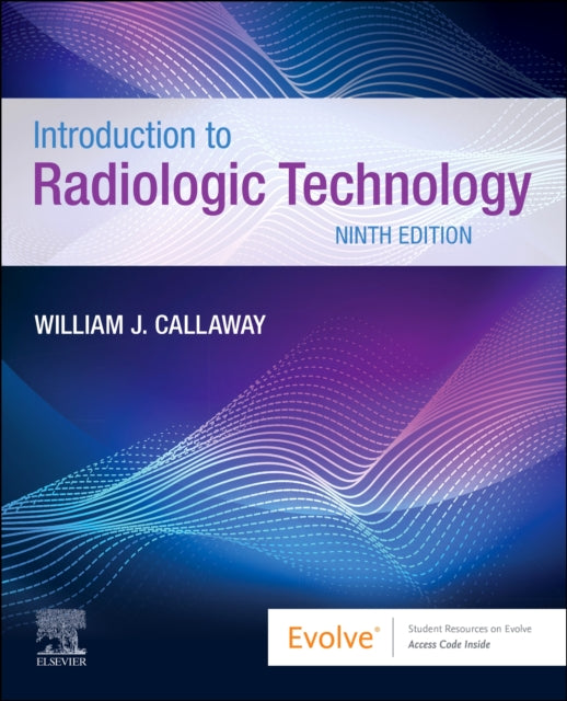 Book cover of: Introduction to Radiologic Technology. By: William J. Callaway