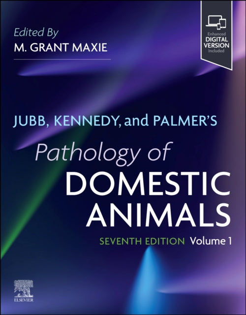 Book cover of: Jubb, Kennedy & Palmer's Pathology of Domestic Animals: Volume 1