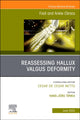 Book cover of: Reassessing Hallux Valgus Deformity, An issue of Foot and Ankle Clinics of North America