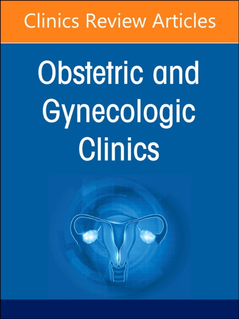 Book cover of: Diversity, Equity, and Inclusion in Obstetrics and Gynecology, An Issue of Obstetrics and Gynecology Clinics