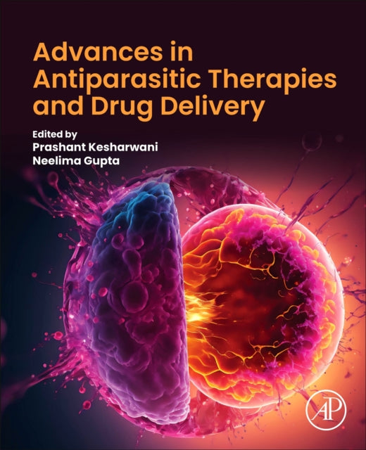 Book cover of: Advances in Antiparasitic Therapies and Drug Delivery. By: Prashant Kesharwani