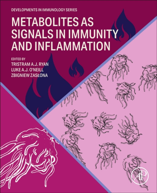 Book cover of: Metabolites as Signals in Immunity and Inflammation. By: Zbigniew Zasłona