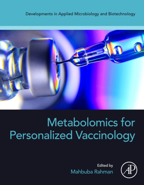 Book cover of: Metabolomics for Personalized Vaccinology. By: Mahbuba Rahman