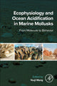 Book cover of: Ecophysiology and Ocean Acidification in Marine Mollusks. By: Youji Wang