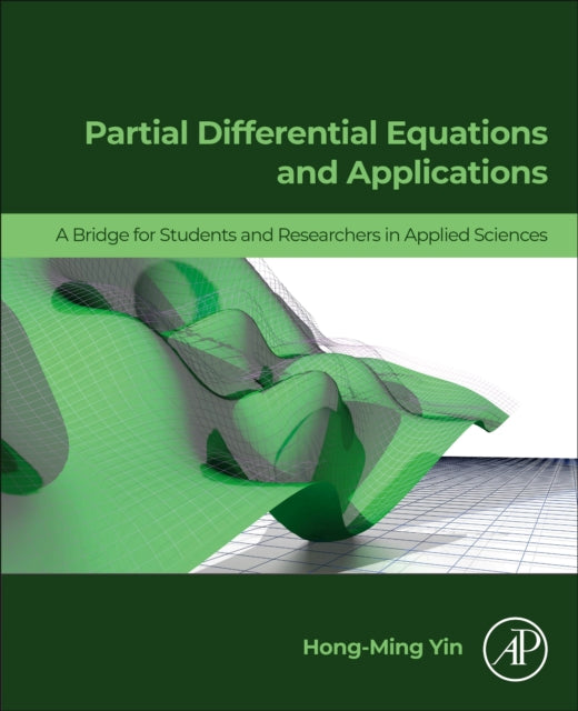Book cover of: Partial Differential Equations and Applications. By: Hong-Ming Yin