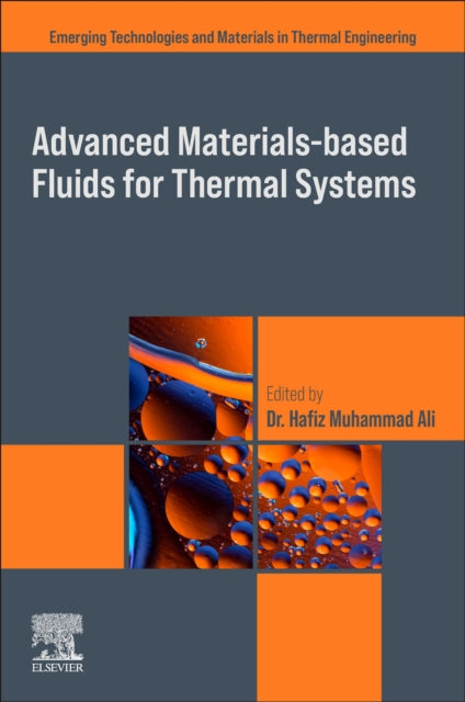 Book cover of: Advanced Materials-Based Fluids for Thermal Systems. By: Hafiz Muhammad Ali