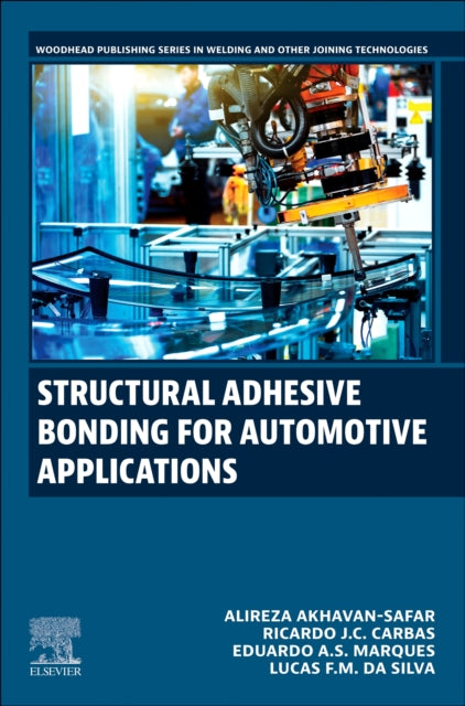 Book cover of: Structural Adhesive Bonding for Automotive Applications. By: Eduardo A.S. Marques