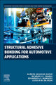 Book cover of: Structural Adhesive Bonding for Automotive Applications. By: Eduardo A.S. Marques