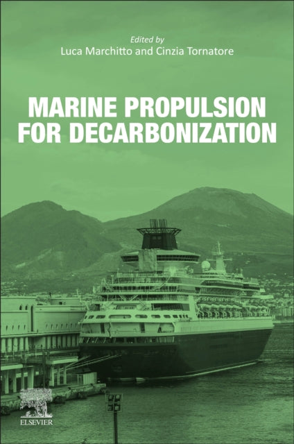 Book cover of: Marine Propulsion for Decarbonization. By: Luca Marchitto