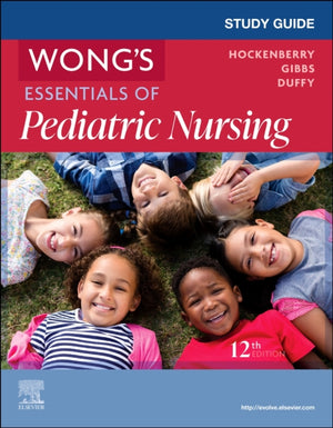 Study Guide for Wong's Essentials of Pediatric Nursing