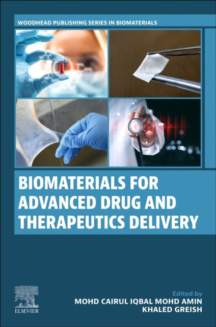 Book cover of: Biomaterials for Advanced Drug and Therapeutics Delivery