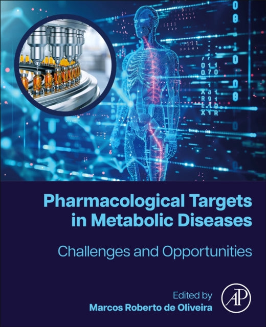 Book cover of: Pharmacological Targets in Metabolic Diseases. By: Marcos Roberto de Oliveira