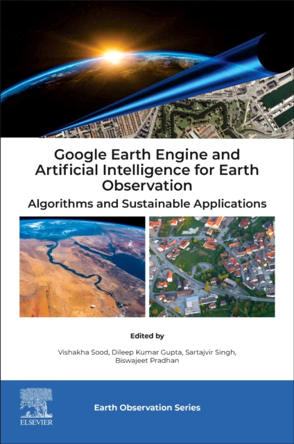 Book cover of: Google Earth Engine and Artificial Intelligence for Earth Observation