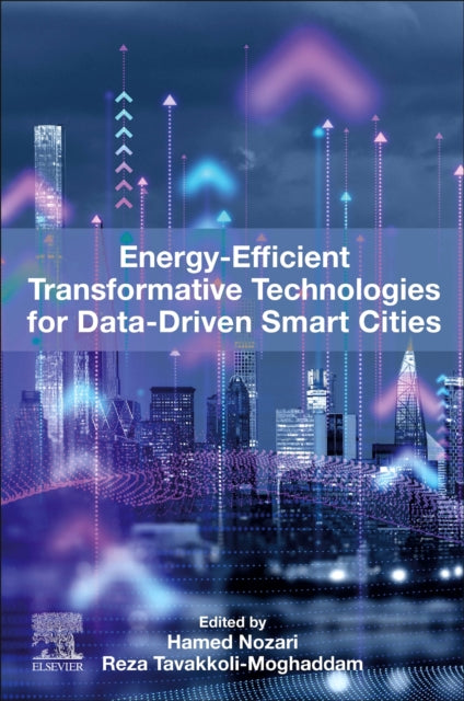 Book cover of: Energy-Efficient Transformative Technologies for Data-Driven Smart Cities