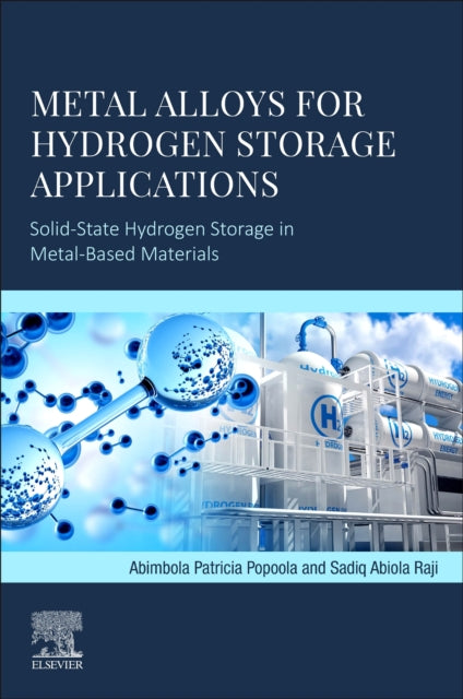 Book cover of: Metal Alloys for Hydrogen Storage Applications. By: A. P. I. Popoola